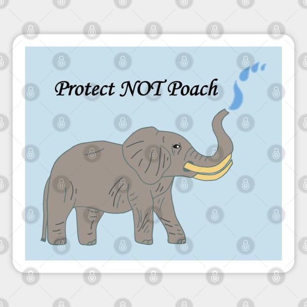 Protect not poach elephant art Magnet by Anke Wonder 